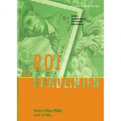 ROI på bundlinjen: grundprincipper, fordele og barrierer i forbindelse med målinger af uddannelse og performance forbedringer
