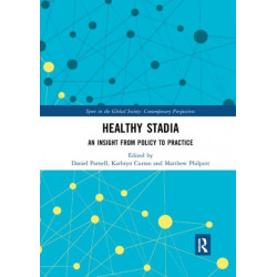 Healthy Stadia: An Insight from Policy to Practice