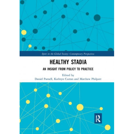 Healthy Stadia: An Insight from Policy to Practice