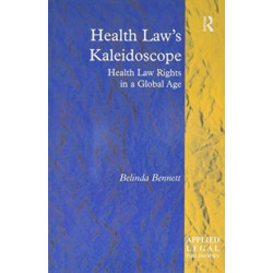 Health Law's Kaleidoscope: Health Law Rights in a Global Age