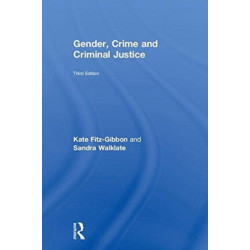 Gender, Crime and Criminal Justice