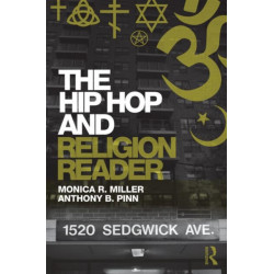 The Hip Hop and Religion Reader