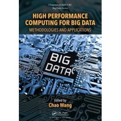 High Performance Computing for Big Data: Methodologies and Applications