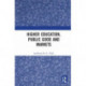 Higher Education, Public Good and Markets