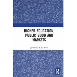 Higher Education, Public Good and Markets