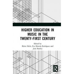 Higher Education in Music in the Twenty-First Century