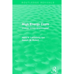High Energy Costs: Uneven, Unfair, Unavoidable?