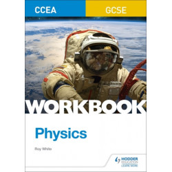 CCEA GCSE Physics Workbook