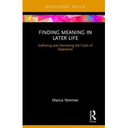 Finding Meaning in Later Life: Gathering and Harvesting the Fruits of Women’s Experience