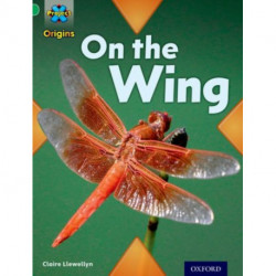 Project X Origins: Green Book Band, Oxford Level 5: Flight: On the Wing