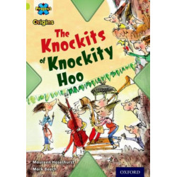 Project X Origins: Lime Book Band, Oxford Level 11: Underground: The Knockits of Knockity Hoo