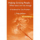 Helping Grieving People - When Tears Are Not Enough: A Handbook for Care Providers