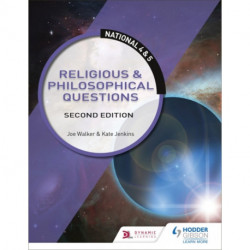 National 4 & 5 RMPS: Religious & Philosophical Questions, Second Edition