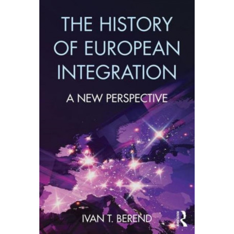 The History of European Integration: A new perspective