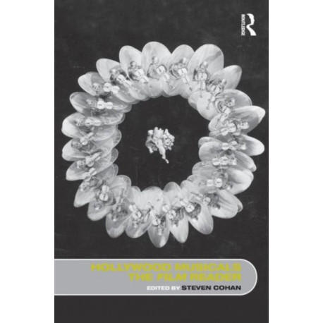 Hollywood Musicals, The Film Reader