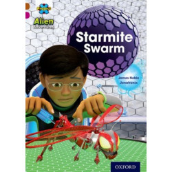 Project X Alien Adventures: Brown Book Band, Oxford Level 10: Starmite Swarm
