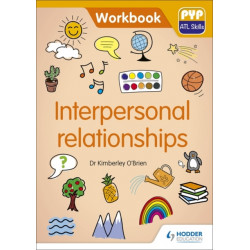 PYP ATL Skills Workbook: Interpersonal relationships: PYP ATL Skills Workbook