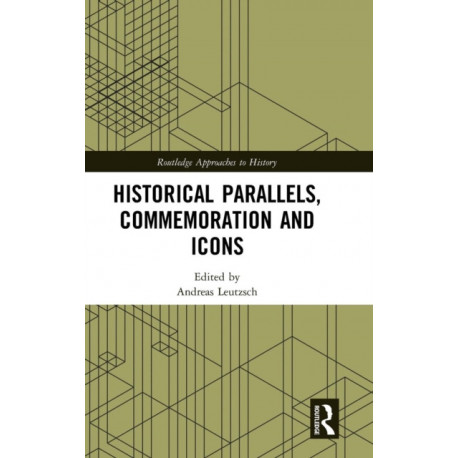 Historical Parallels, Commemoration and Icons