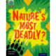 Project X Origins: Dark Red+ Book band, Oxford Level 19: Fears and Frights: Nature's Most Deadly?