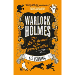 Warlock Holmes: The Hell-Hound of the Baskervilles: Warlock Holmes 2