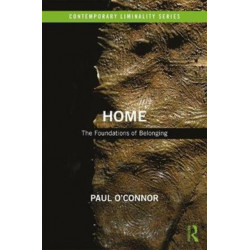 Home: The Foundations of Belonging