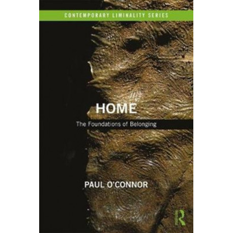 Home: The Foundations of Belonging
