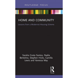 Home and Community: Lessons from a Modernist Housing Scheme