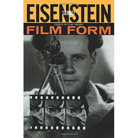 Film Form: Essays in Film Theory