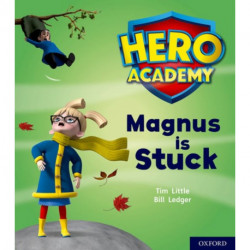 Hero Academy: Oxford Level 1+, Pink Book Band: Magnus is Stuck