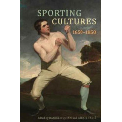 Sporting Cultures, 1650-1850
