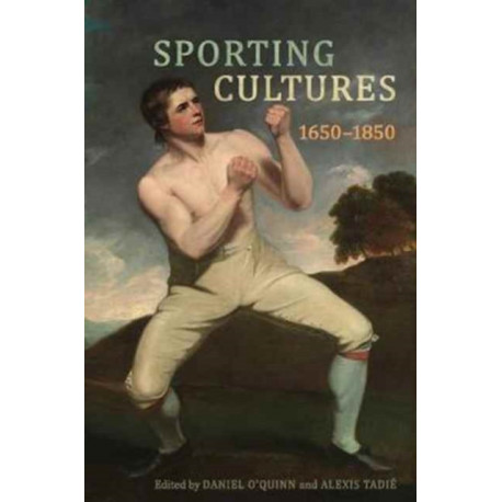 Sporting Cultures, 1650-1850