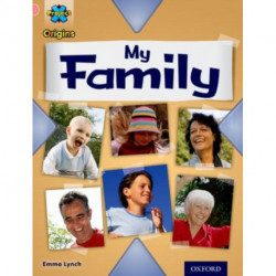 Project X Origins: Pink Book Band, Oxford Level 1+: My Family: My Family
