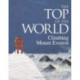 The Top of the World: Climbing Mount Everest