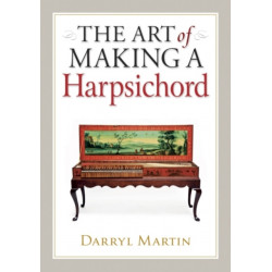 Art of Making a Harpsichord