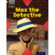Project X Origins: Orange Book Band, Oxford Level 6: What a Waste: Max the Detective