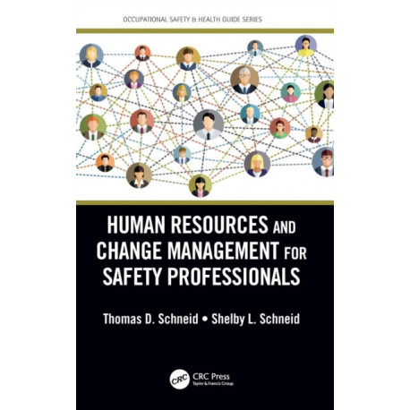 Human Resources and Change Management for Safety Professionals