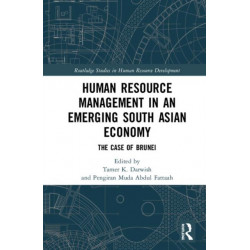 Human Resource Management in an Emerging South Asian Economy: The Case of Brunei