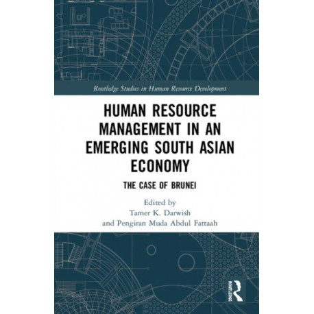 Human Resource Management in an Emerging South Asian Economy: The Case of Brunei