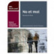Oxford Literature Companions: No et moi: study guide for AS/A Level French set text: With all you need to know for your 2022 assessments