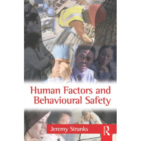 Human Factors and Behavioural Safety