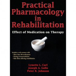Practical Pharmacology in Rehabilitation: Effect of Medication on Therapy
