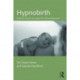Hypnobirth: Evidence, practice and support for birth professionals
