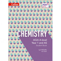 AQA A Level Chemistry Year 1 and AS Student Book