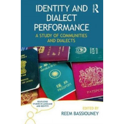 Identity and Dialect Performance: A Study of Communities and Dialects