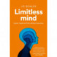 Limitless Mind: Learn, Lead and Live without Barriers