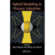 Hybrid Modeling in Process Industries