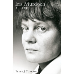 Iris Murdoch: A Life: The Authorized Biography