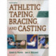 Athletic Taping, Bracing, and Casting, 4th Edition with Web Resource