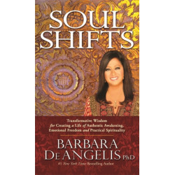 Soul Shifts: Transformative Wisdom for Creating a Life of Authentic Awakening, Emotional Freedom & Practical Spirituality