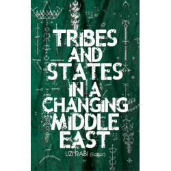 Tribes and States in a Changing Middle East